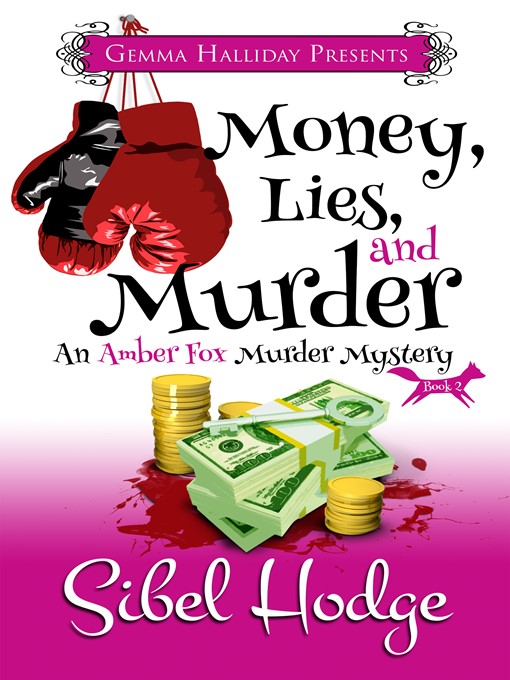 Title details for Money, Lies, and Murder by Sibel Hodge - Available
